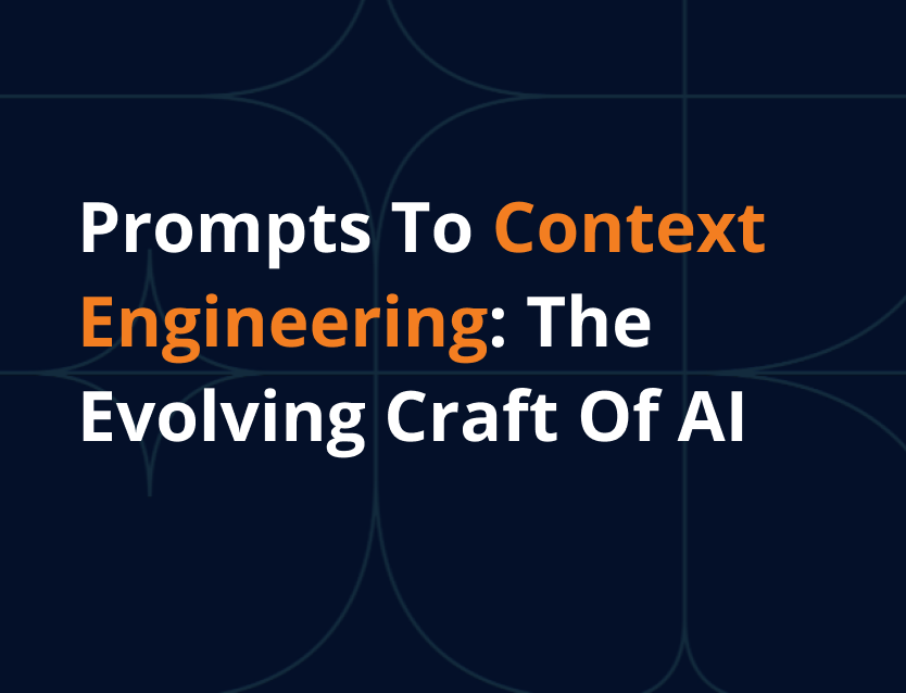 from prompt to context engineering blog dataslush